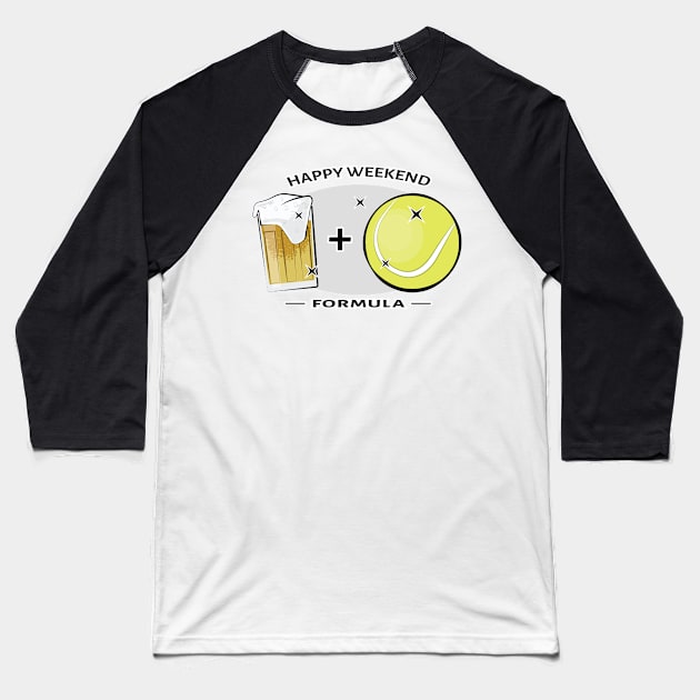 Happy Weekend Formula - Tennis & Beer Baseball T-Shirt by DesignWood-Sport
